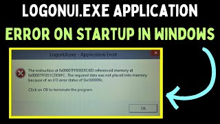 How to Fix LogoNUiexe Application Error on Startup in Windows 11 [upl. by Mariand]