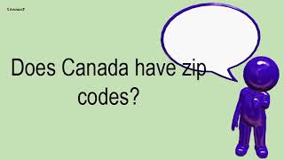 Does Canada Have Zip Codes [upl. by Wescott1]