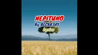 NEPITUNO By BLCKB3RY LYRICS [upl. by Cyrill702]