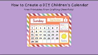 DIY Childrens Calendar  Free Printables from Crafting Cheerfully [upl. by Ybot572]