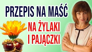 🍀PRZEPIS Maść na PAJĄCZKI i ŻYLAKI na SMALCU GĘSIM i KASZTANACH [upl. by Eenitsed]