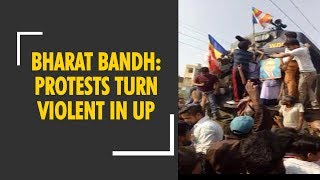 Bharat bandh Protests turn violent in UP Dalit organisations called for a nationwide shutdown [upl. by Courcy]