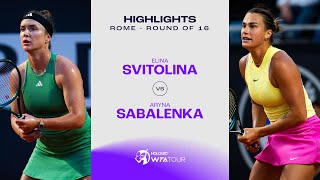 Elina Svitolina vs Aryna Sabalenka  2024 Rome Round of 16  WTA Match Highlights [upl. by Piane453]