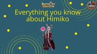 Infinity Kingdom Everything you need to know about Himiko [upl. by Winifred784]