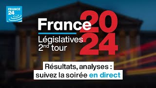 Législatives 2024 2nd tour  Résultats analyses  suivez la soirée en DIRECT • FRANCE 24 [upl. by Ayhay]