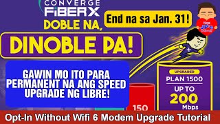 CONVERGE SPEED BOOST DOBLE NA DINOBLE PA PERMANENT UPGRADE TUTORIAL  OPTIN WIFI 6 MODEM  FIBER X [upl. by China]