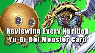 Reviewing Every Kuriboh YuGiOh Monster Card [upl. by Nitsirk]