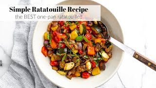 Simple Ratatouille Recipe plus the best ways to serve it [upl. by Manuel536]