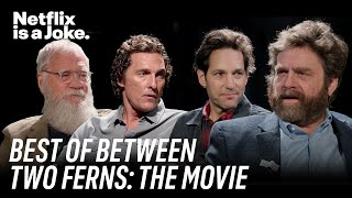 Best of Between Two Ferns The Movie  Netflix Is A Joke [upl. by Ardnaxela]