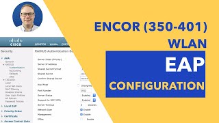 ENCOR 350 401  WLAN EAP Configuration [upl. by Hpejsoj]