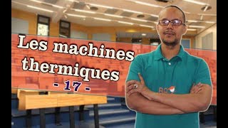 thermodynamique  partie 17   les machines thermiques [upl. by Anawal236]