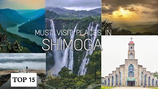 Top 15 Places to Visit in ShimogaMust Visit Places in Shimoga Namma Shivamogga [upl. by Ibmat511]