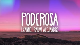 Lyanno Rauw Alejandro  Poderosa LetraLyrics [upl. by Dinnage]