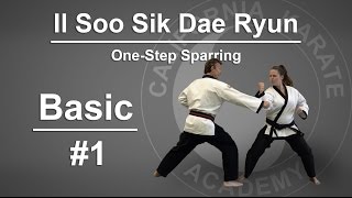 Basic 1  Il Soo Sik Dae Ryun  OneStep Sparring [upl. by Adnole386]