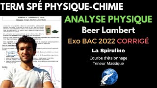 TERM SPÉ SPC ANALYSE PHYSIQUE SOLUTION BEER LAMBERT EXO BAC 2022 CORRIGÉ LA SPIRULINE [upl. by Airbmat]