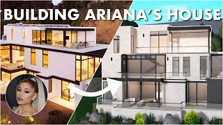 BUILDING ARIANA GRANDES HOUSE IN BLOXBURG [upl. by Mast]