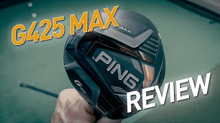 MY HONEST TAKE  PING G425 MAX Review [upl. by Gneh]