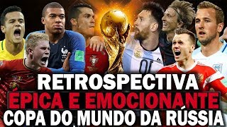 Os Momentos mais Épicos e Emocionantes da Copa Do Mundo Da Rússia 2018 [upl. by Allbee]