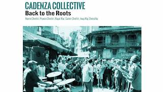 Back To The Roots  Cadenza Collective Full Album [upl. by Grossman926]