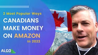 2 Ways Canadians Make Money Selling On Amazon With FBA Sell In The USA amp Canada [upl. by Anerhs]