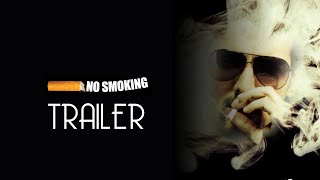 No Smoking 2007  Trailer [upl. by Yhtak]