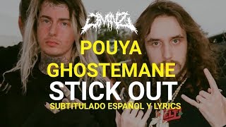 Pouya ft Ghostemane  Stick Out Subtitulado Español  Lyrics [upl. by Ellahcim]