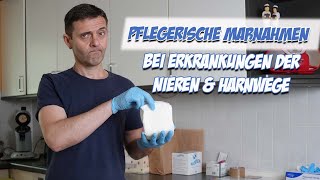 Pflegerische Maßnahmen bei Erkrankungen der Nieren und Harnwege  Pflegeexamen  Pflege Kanal [upl. by Ecineg]