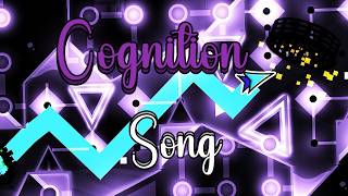 quotCognitionquot Song  Geometry Dash Music [upl. by Elery95]