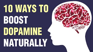 10 Ways to Naturally Boost Dopamine The Happy Hormone [upl. by Noiz]