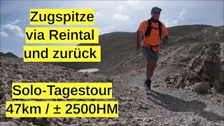 Zugspitze übers Reintal und zurückTagestour47km± 2500HM [upl. by Ellehsor]