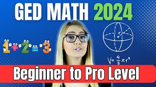 GED MATH 2024 Preparation Course  from the Absolute Beginning to Advanced Level [upl. by Eceirtal782]