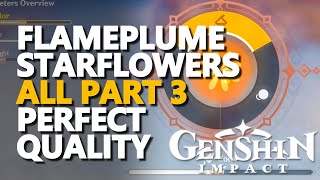 Flameplume Starflowers Part 3 Genshin Impact Perfect Quality [upl. by Erlene]