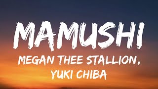 MAMUSHI Lyrics with English Translation  Megan Thee Stallion  Yuki Chiba [upl. by Roselyn]