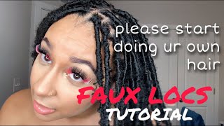 EASY AND AFFORDABLE FAUX LOCS TUTORIAL  DIY FAUX LOCS AT HOME IN 2024 [upl. by Ruhnke]