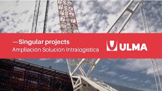 Ampliación Solución Intralogística  ULMA Handling Systems [upl. by Yacano]