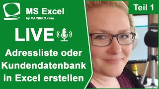 Indra Kohl Live  Microsoft Excel  Adressliste od Kundendatenbank in Excel erstellen  carinkocom [upl. by Nosirrag]