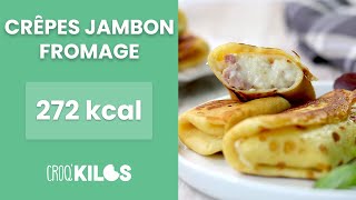 Crêpes jambonfromage allégées  CroqKilos [upl. by Seluj]