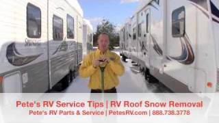 RV ROOF SNOW REMOVAL  Petes RV Service Tips [upl. by Nuavahs47]