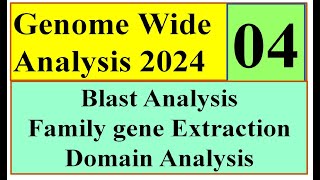 Blast analysis and Domain confirmation Genome wide study 2024 Part 04 [upl. by Starlin]