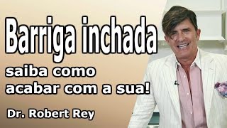 Dr Rey  Barriga inchada Saiba como acabar com a sua [upl. by Gav]