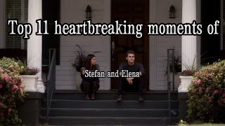 Top 11 heartbreaking moments of Stefan and Elena [upl. by Svensen349]