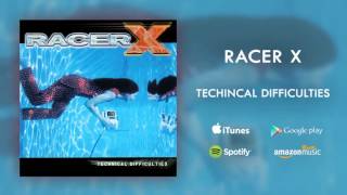 Racer X  Technical Difficulties Official Audio [upl. by Rory]