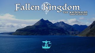 Fallen Kingdom The MacDonalds Lords of the Isles  FULL DOCUMENTARY [upl. by Ahsataj936]