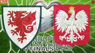 Wales vs Poland Euro Qualifying Finals Soccer Live Game Cast amp Chat [upl. by Russel]