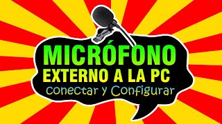 🎤 Conectar un MICRÓFONO DE SOLAPA a la PC  como INSTALAR y CONFIGURAR un MICRÓFONO EXTERNO A LA PC [upl. by Aihtnamas]