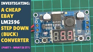 INVESTIGATING LM2596 DCDC Adjustable Step Down Buck ConverterRegulator With Display Part 12 [upl. by Ellenehs]