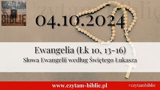 🗓️ 04102024  EWANGELIA NA DZIŚ  Łk 10 1316 Słowa Ewangelii według Świętego Łukasza [upl. by Lahsram]