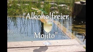 Alkoholfreier quotMojitoquot das perfekte Erfrischungsgetränk für den Sommer D [upl. by Terchie]