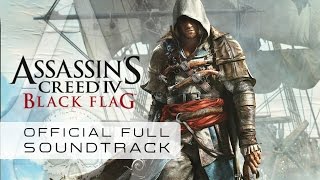 Assassins Creed IV  BLack Flag Full Official Soundtrack  Brian Tyler [upl. by Lamprey]