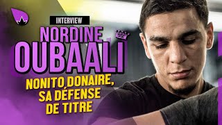 Interview Nordine Oubaali  prêt à entrer dans une autre dimension face à Nonito Donaire  La Sueur [upl. by Niotna]